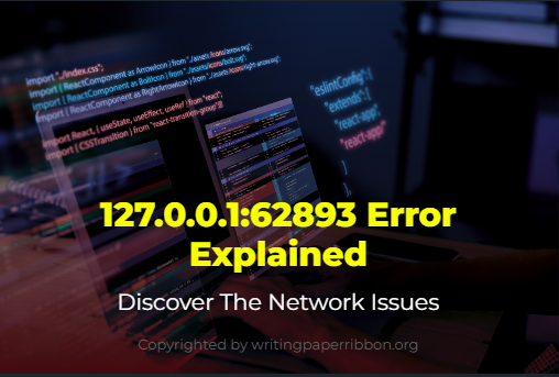 127.0.0.1:62893 Error Explained